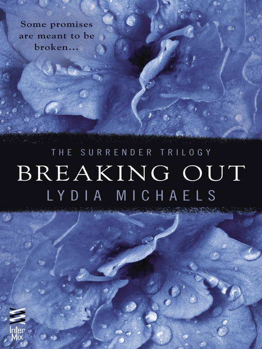 Title details for Breaking Out by Lydia Michaels - Wait list